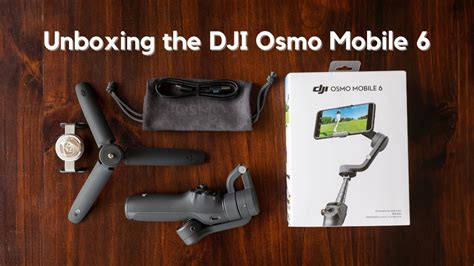 unboxing  dji osmo mobile  smartphone gimbal youtube