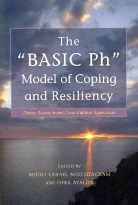 basic ph model  coping  resiliency theory research  cross cultural application