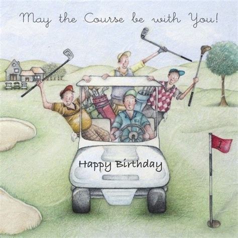 happy birthday may the course be with you ~ golfer happy birthday golf happy birthday cards