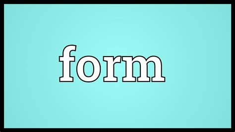 form meaning youtube