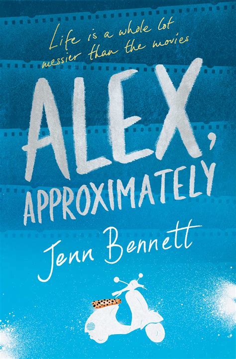 alex approximately book  jenn bennett official publisher page