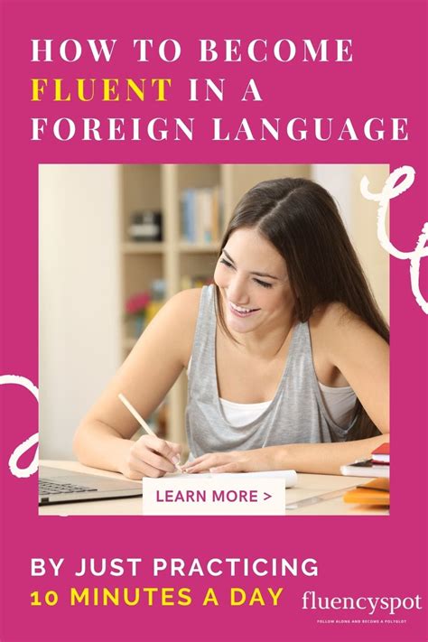 How To Become Fluent In A Foreign Language By Just Practicing 10