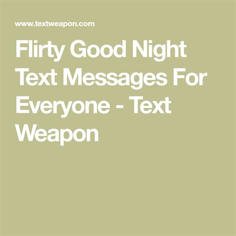 Flirty Good Night Text Messages For Everyone Text Weapon