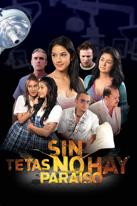 Sin Tetas No Hay Paraíso Film 2010 — Cinésérie