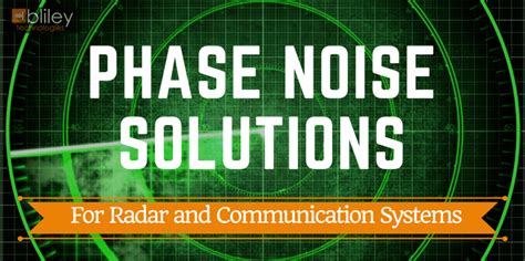 phase noise solutions  radar communication systems