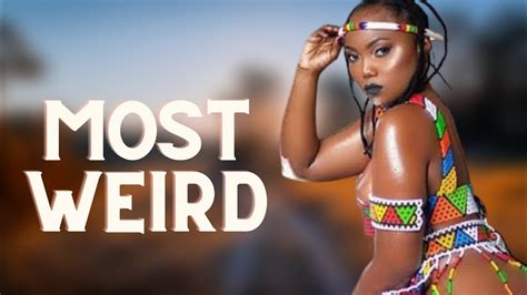 most weird shocking sexual tribal practices around the world african