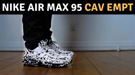 Nike Air Max 95 Cav Empt On Feet Youtube