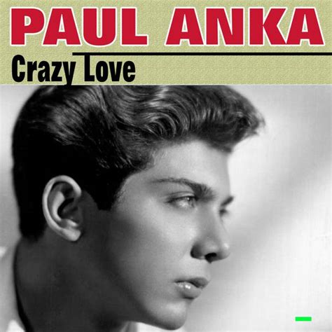 Album Crazy Love Paul Anka Qobuz Download And