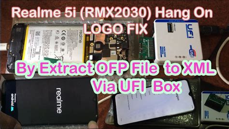 realme  rmx hang  logo fix  extract ofp file  xml  ufi box youtube
