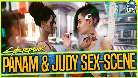 How To Get Panam And Judy Lesbian Romance And Sex Scene Cyberpunk 2077