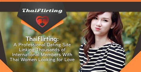 Thaiflirting A Professional Dating Site Linking Thousands Of