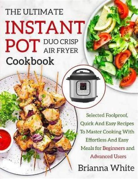 The Ultimate Instant Pot Duo Crisp Air Fryer Cookbook Selected
