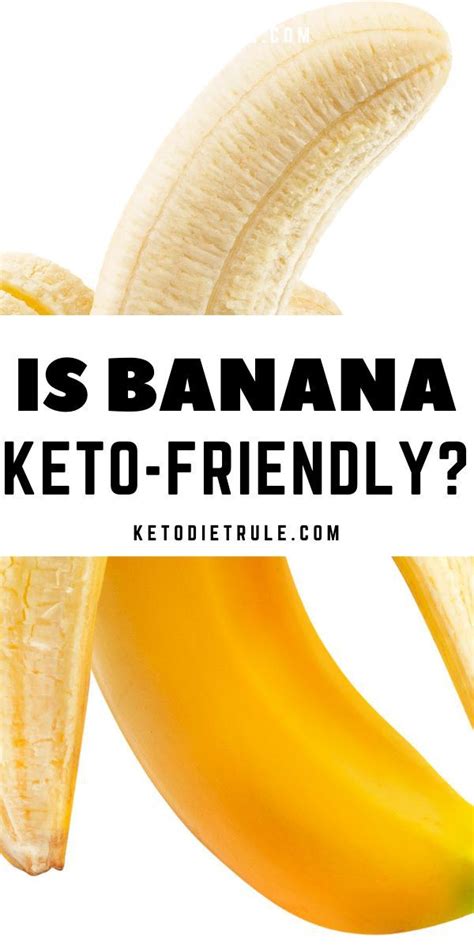 Are Bananas Keto Friendly We Asked The Expert Diet Recipes Easy