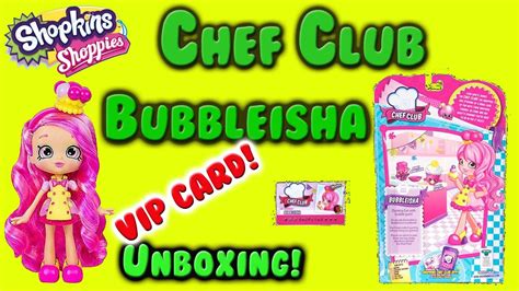 shopkin videosshopkins season  chef club bubbleisha shoppie doll