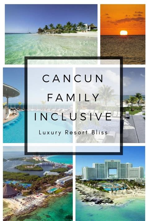 inclusive cancun family resorts