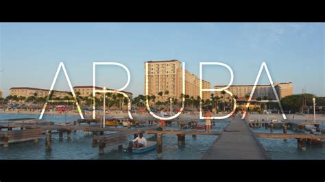 aruba vacation montage film youtube