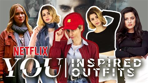 You Netflix Original Inspired Outfits Lookbook Youtube