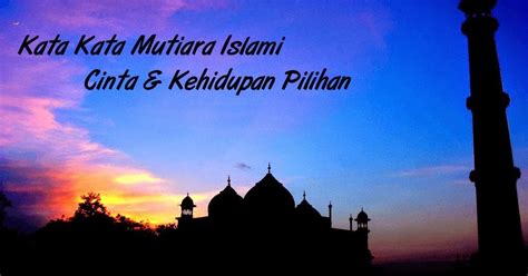contoh kumpulan kata kata motivasi islami cinta terbaik
