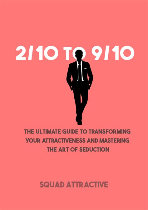 2 10 to 9 10 the ultimate guide to transforming your attractiveness