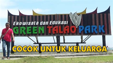 green talao park ulakan objek wisata   padang pariaman youtube