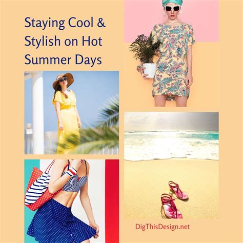 cool stylish  hot summer days dig  design