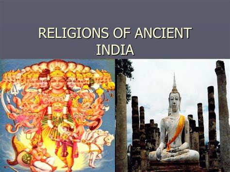 Ppt Religions Of Ancient India Powerpoint Presentation