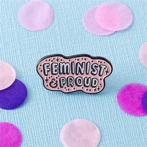 feminist and proud enamel pin feminist apparel feminist enamel
