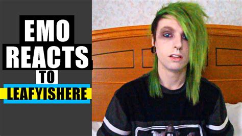 emo reacts to leafyishere youtube