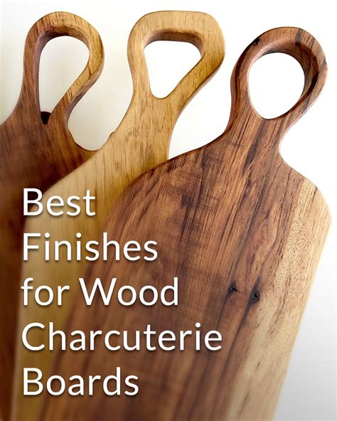 discover   finish  wood charcuterie boards