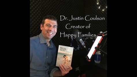 dr justin coulson creator of happy families youtube