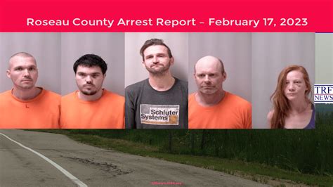 Roseau County Arrest Report – February 17 2023 Roseau County Jail
