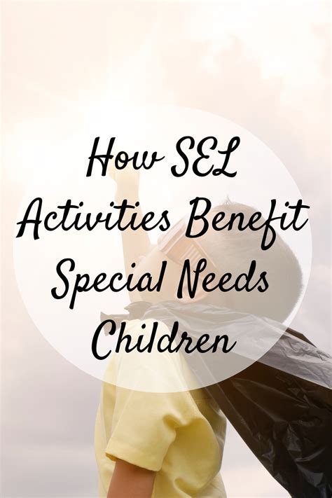 sel activities benefit special  children mom