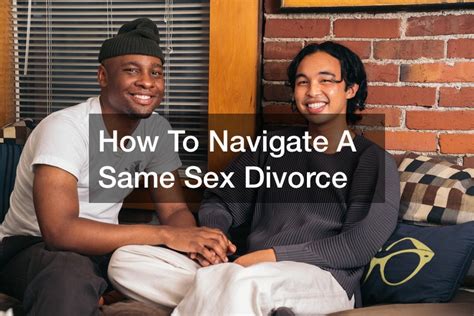 how to navigate a same sex divorce legal business news