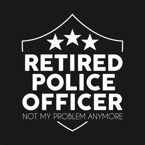 retired police officer retired police  shirt teepublic