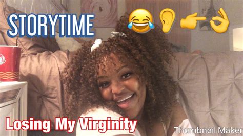 story time losing my virginity youtube