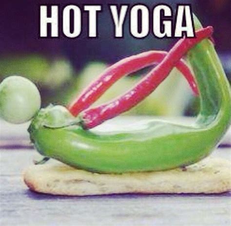 Hot Yoga Yoga Quotes Funny Funny Yoga Memes Yoga Meme