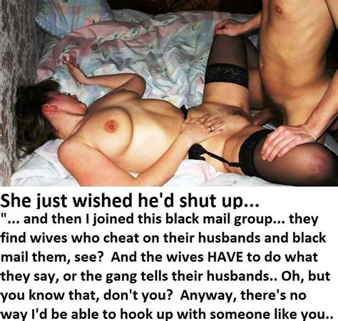 wife gets blackmailed captions