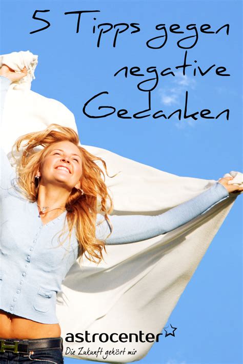 5 tipps gegen negative gedanken positiv denken es gibt zeiten im