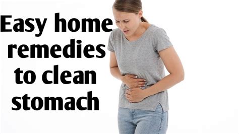 easy home remedies  clean stomach youtube