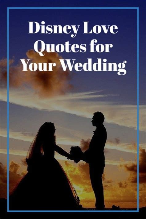 50 Disney Love Quotes For Your Wedding This Fairy Tale Life Disney