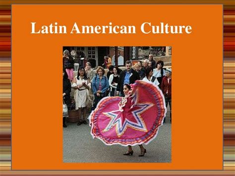 latin american culture powerpoint