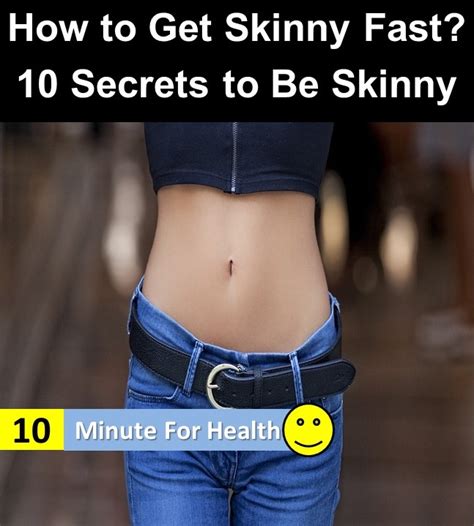 How To Get Skinny Fast 10 Secrets To Be Skinny 10 Minute For Health