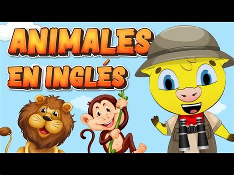 ingles  ninos animales en ingles aprender ingles youtube