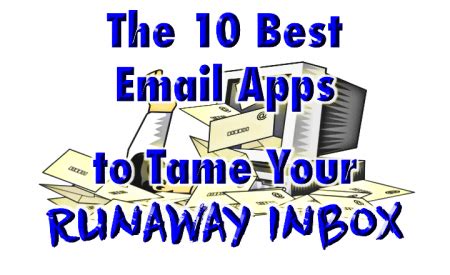 email apps  tame  runaway inbox
