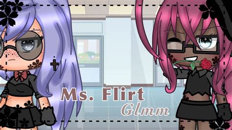 Ms Flirt Gacha Life Lesbian Glmm 1 •mari • Youtube