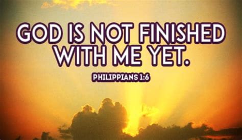 God Is Not Finished With Me Yet Ecard Free Facebook Greeting Cards Online