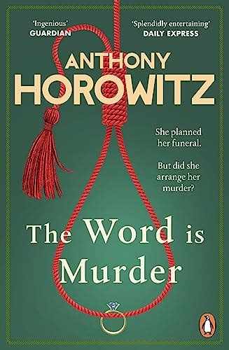 The Word Is Murder Anthony Horowitz Author Alex Rider Sherlock