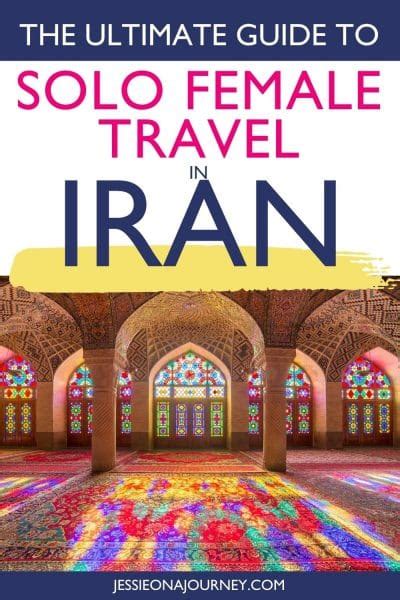 11 tips for traveling to iran as a woman alone solo