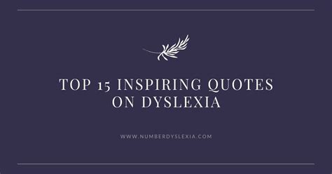 top  inspiring quotes  dyslexia number dyslexia