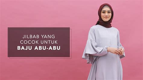 warna jilbab  cocok  baju milo